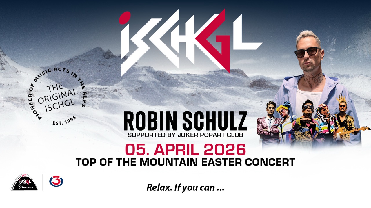 DAS TOP OF THE MOUNTAIN EASTER CONCERT MIT ROBIN SCHULZ
